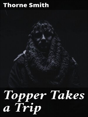 cover image of Topper Takes a Trip